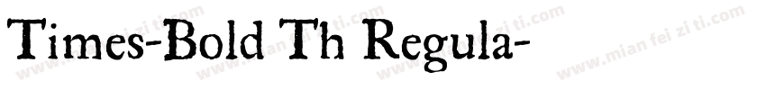 Times-Bold Th Regula字体转换